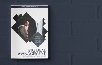 Neues Praxishandbuch: Analysen, Strategien und Lösungen in der Big Deal Domination Map