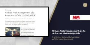 Ein Desktop, auf dem der Artikel "Aktives Preismanagement als Reaktion auf die US-Zollpolitik" von Prof. Oliver Roll und Julius Düker in MM MaschinenMarkt zu sehen ist